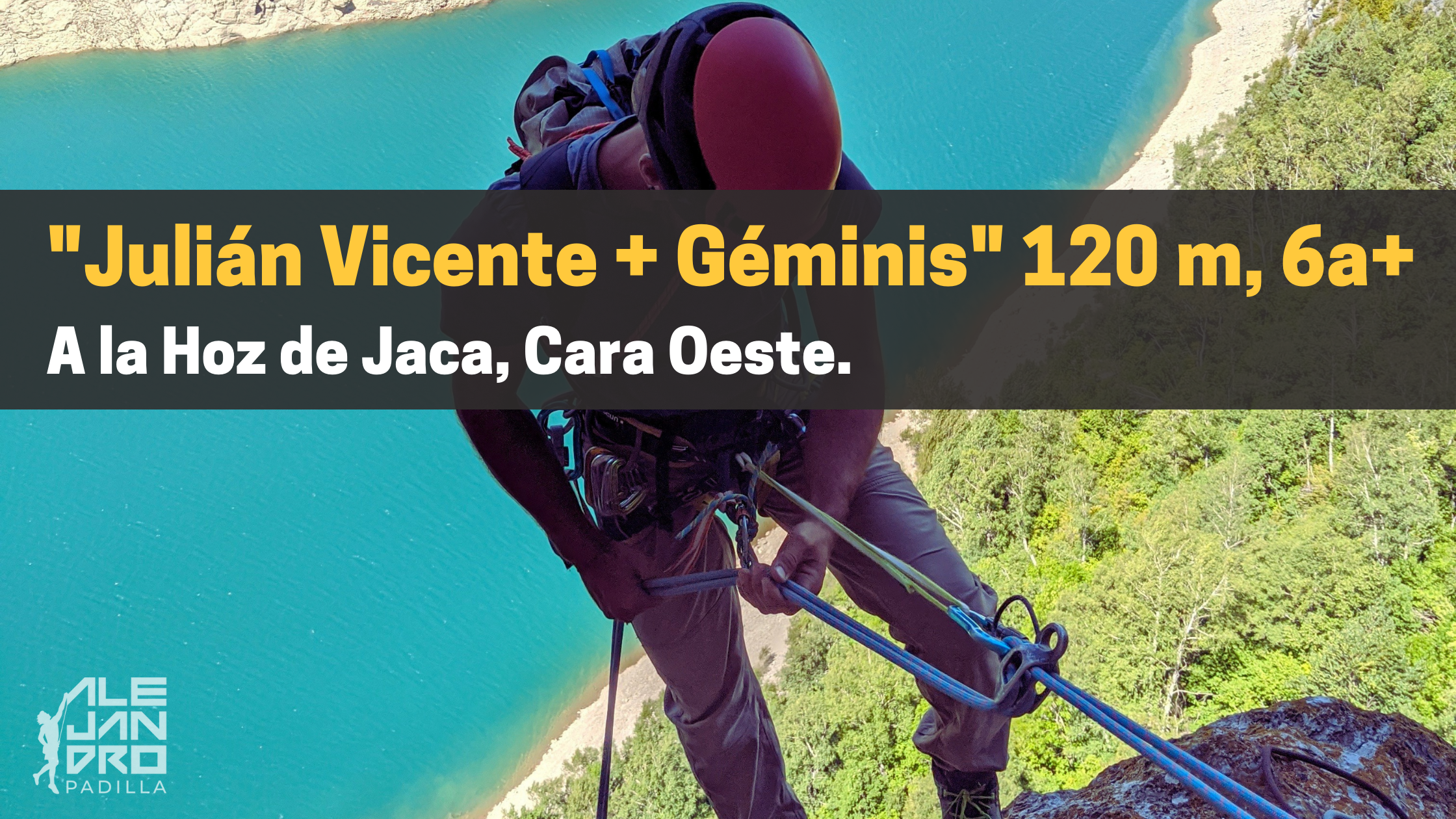«Julián Vicente + Géminis» 120 m, 6a+.  A la Hoz de Jaca, Cara Oeste.